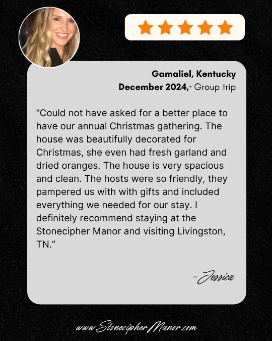 Stonecipher Manor testimonial reviews:short term rental 5 star 3