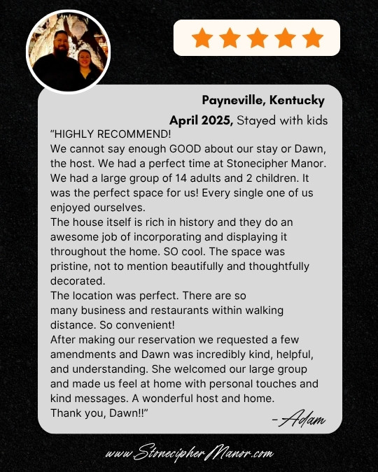 Stonecipher Manor testimonial reviews:short term rental 5 star 4